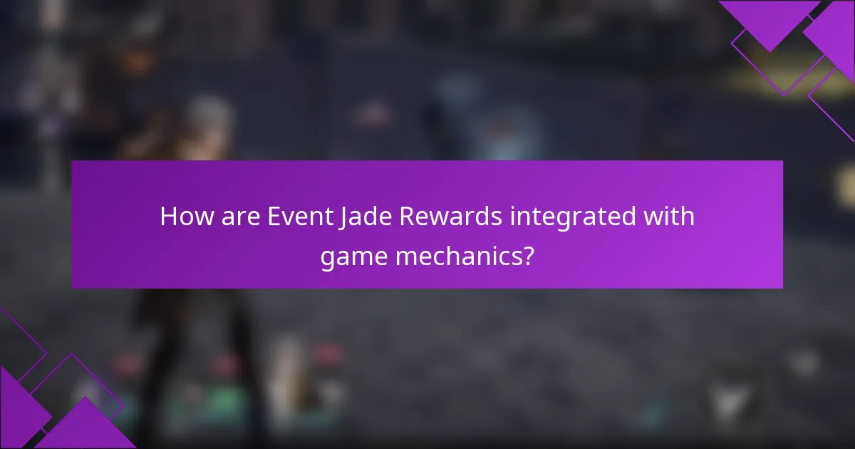 How are Event Jade Rewards integrated with game mechanics?
