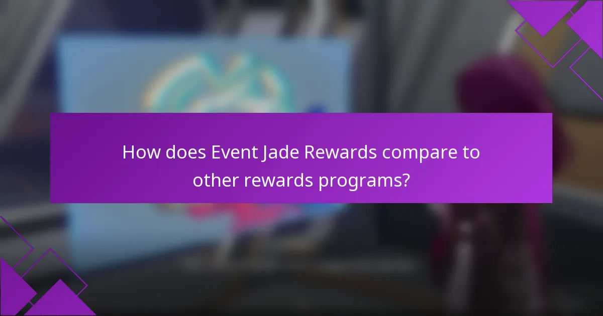 How does Event Jade Rewards compare to other rewards programs?