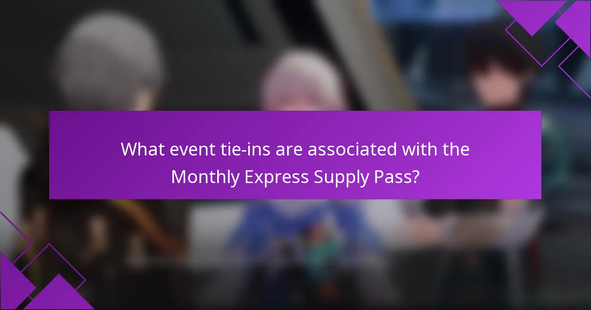 What event tie-ins are associated with the Monthly Express Supply Pass?